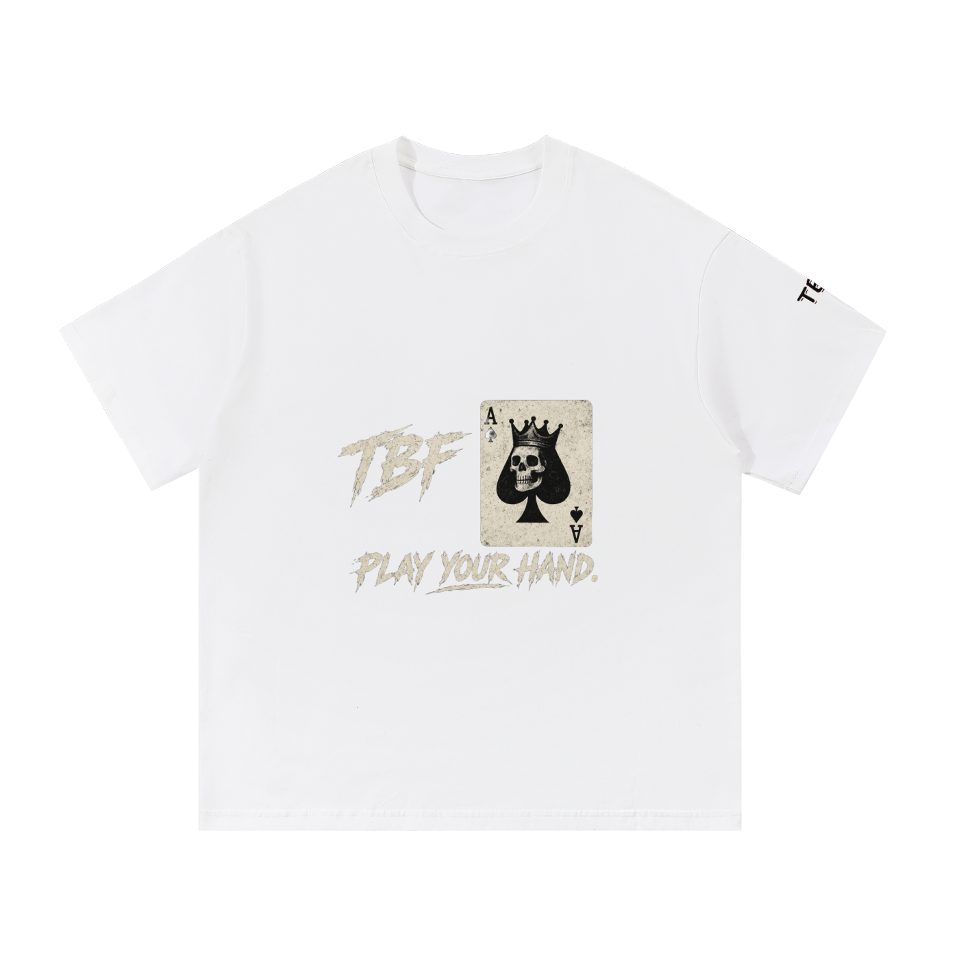 TBF Play Your Hand T-Shirt